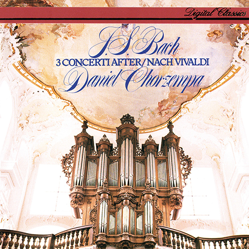J.S. バッハ：オルガン協奏曲集 BWV 593, 594, 596 （ヴィヴァルディの 
