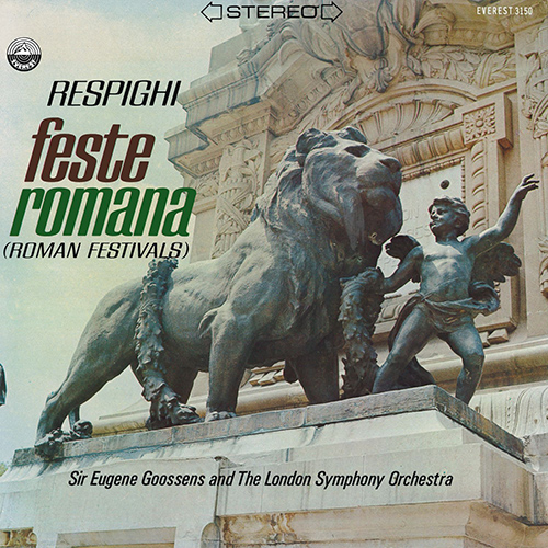レスピーギ：交響詩「ローマの祭り」（ロンドン響／グーセンス 