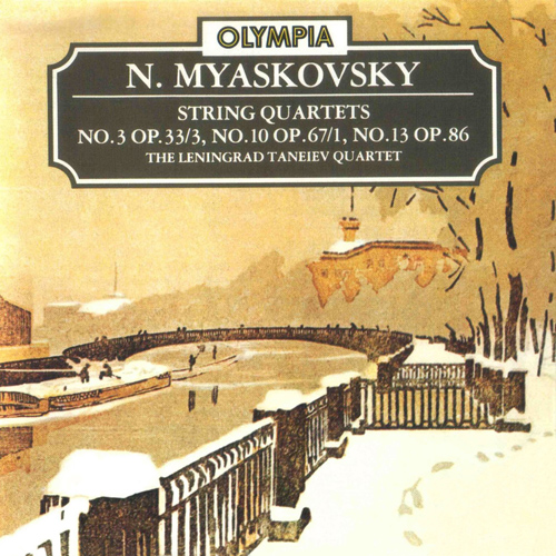 ミャスコフスキー:弦楽四重奏曲第3番、第10番、第13番(レニングラード・タネーエフ四重奏団) 191773173579 NML