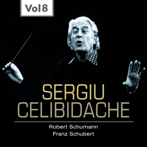 セルジュ・チェリビダッケ 8 - シューマン：交響曲第2番／シューベルト