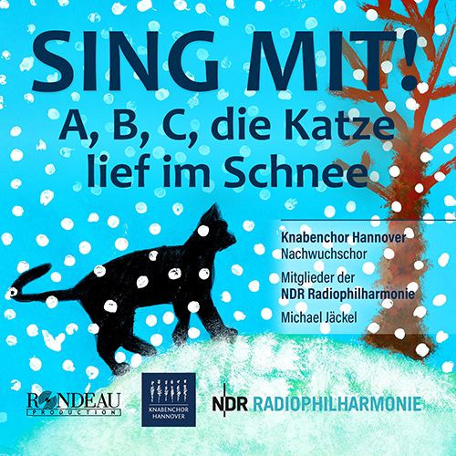 SING MIT! - A, B, C Die Katze Lief Im Schnee （ハノーヴァー少年合唱団／北ドイツ放送フィル／ヤッ ...