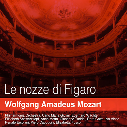 モーツァルト：歌劇「フィガロの結婚」（タッデイ／モッフォ