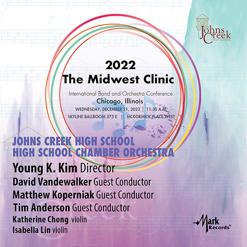 第76回ミッドウェスト・クリニック 2022 ジョンズ・クリーク・ハイスクール室内管弦楽団 56709MCD NML ナクソス