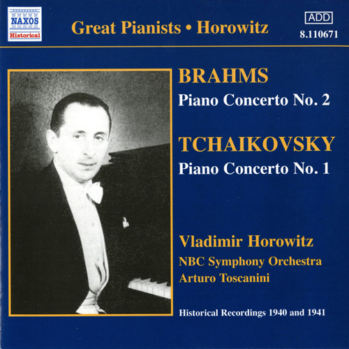 ブラームス／チャイコフスキー：ピアノ協奏曲 （ホロヴィッツ／NBC響／トスカニーニ）（1940-1941） - 8.110671 - NML  ナクソス・ミュージック・ライブラリー