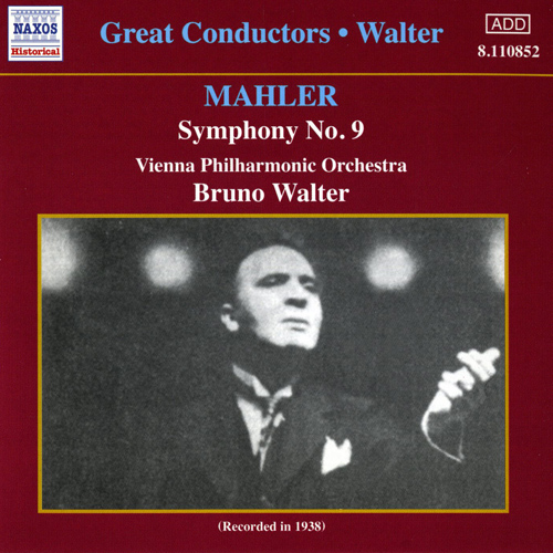 マーラー：交響曲第9番（ウィーン・フィル／ワルター）（1938） - 8.110852 - NML ナクソス・ミュージック・ライブラリー