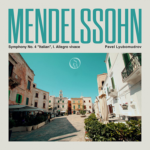 メンデルスゾーン:交響曲第4番「イタリア」 第1楽章 アレグロ・ヴィヴァーチェ(メタモルフォーゼ弦楽オーケストラ/リュボムドロフ