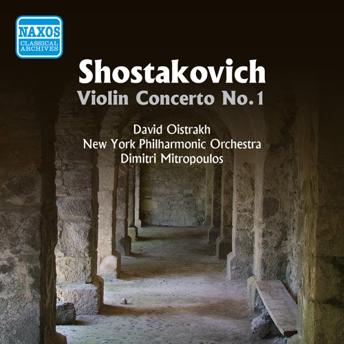 ショスタコーヴィチ：ヴァイオリン協奏曲第1番（オイストラフ