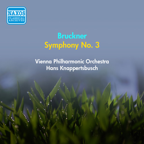 ブルックナー：交響曲第3番（1889年版）（ウィーン・フィル／クナッ
