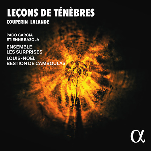 暗闇の朝課-F・クープラン:聖水曜日の3つのルソン・ド・テネーブル Couperin：Lecons de Tenebres / F.クープラン：ルソン・ド