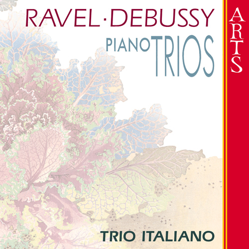 ラヴェル：ピアノ三重奏曲／ドビュッシー：ピアノ三重奏曲（トリオ・イタリアーノ） - ARTS47238-2 - NML  ナクソス・ミュージック・ライブラリー