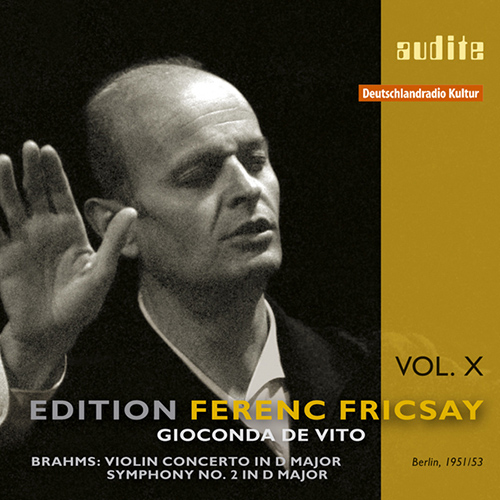 エディション・フェレンツ・フリッチャイ 10 - ブラームス：ヴァイオリン協奏曲 Op. 77／交響曲第2番（デ・ヴィート／RIAS響／フリッチャイ）（1951