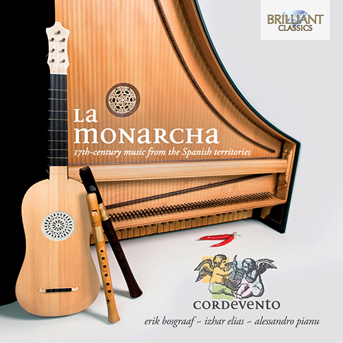 ラ・モナルチャ - 17世紀のスペインの音楽集（コルデヴェント） - BC94352 - NML ナクソス・ミュージック・ライブラリー