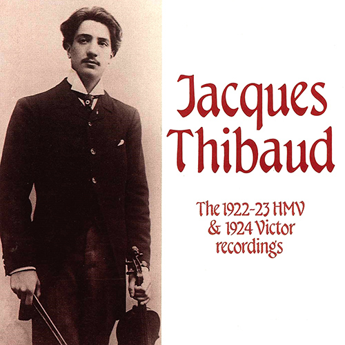 ジャック・ティボー - 1922-23年HMV録音＆1924年ビクター録音集 - BDF 