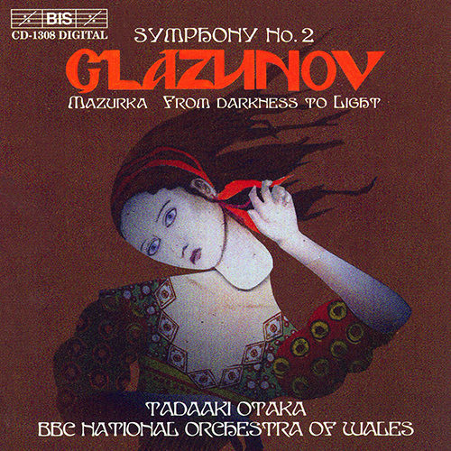 グラズノフ：交響曲第2番／マズルカ／「暗闇から光明へ」（BBC 