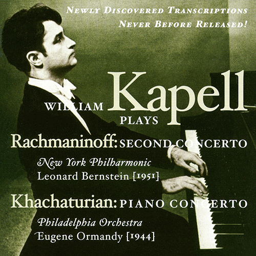 d（VAI AUDIO）ウィリアム・カペル　ラフマニノフ　ピアノ協奏曲第3番　ハチャトゥリアン　Kapell Rachmaninoff Khachaturian Concertos