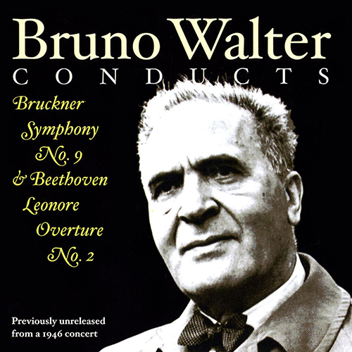 ブルックナー：交響曲第9番／ベートーヴェン：序曲「レオノーレ」第2番（ニューヨーク・フィル／ワルター）（1946） - CD-1110 - NML  ナクソス・ミュージック・ライブラリー