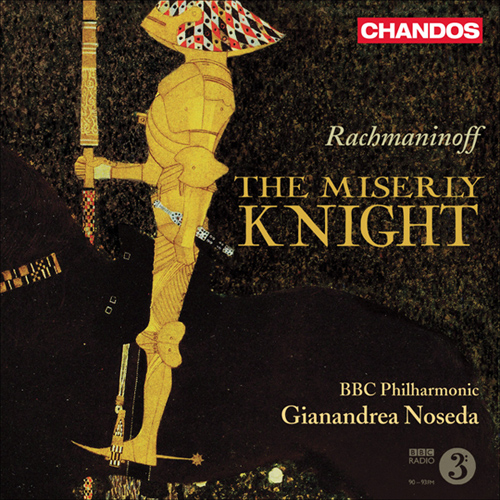 ラフマニノフ：歌劇「けちな騎士」（BBCフィル／ノセダ） - CHAN10544 