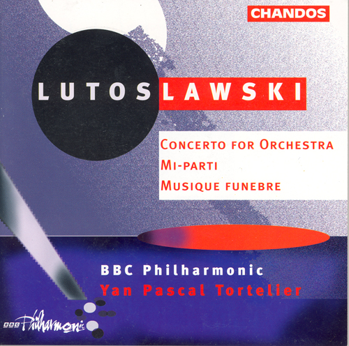 ルトスワフスキ：管弦楽のための協奏曲／葬送の音楽（BBCフィル／トルトゥリエ） - CHAN9421 - NML ナクソス・ミュージック・ライブラリー