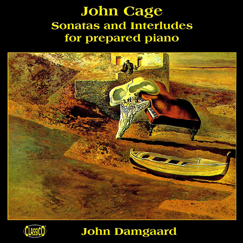 ケージ：プリペアド・ピアノのためのソナタとインターリュード