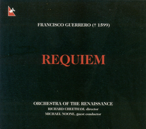 ゲレーロ：レクイエム（カプレ／オーケストラ・オヴ・ザ・ルネサンス