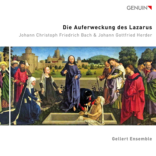 J.C.F. バッハ：オラトリオ「ラザロの復活」（ゲッレールト