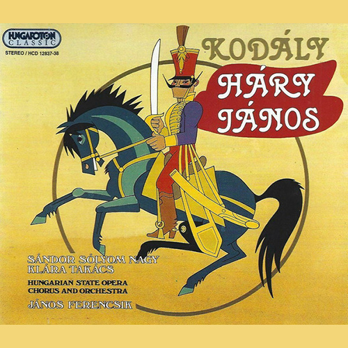 コダーイ：「ハーリ・ヤーノシュ」（全曲）（ハンガリー国立歌劇場管／フェレンチク） - HCD12837-38 - NML  ナクソス・ミュージック・ライブラリー