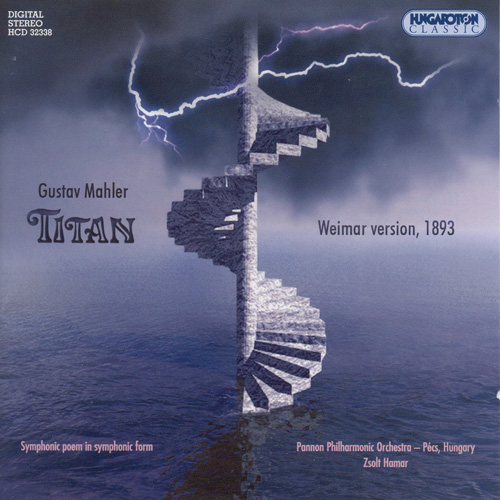 マーラー：交響詩「巨人」 （交響曲第1番 - 1893年ワイマール稿