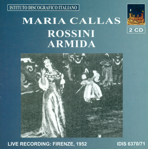 ロッシーニ：歌劇「アルミーダ」（カラス／セラフィン）（1952 