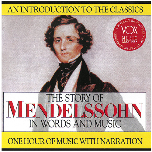 Felix Mendelssohn　メンデルスゾーン 知られざる生涯と作品の秘密 メンデルスゾーン 知られざる生涯と作品の秘密 中古本・書籍
