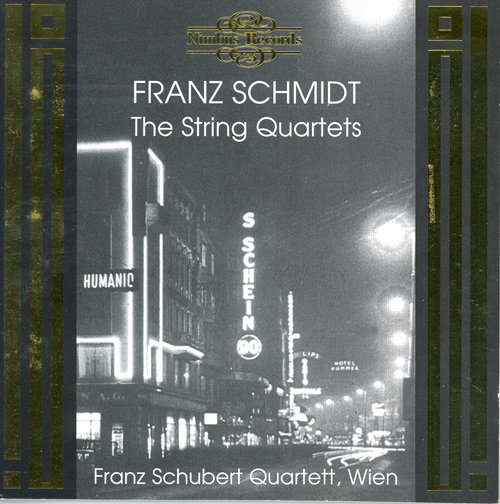 輸入/Nimbus「フランツ・シュミット：弦楽四重奏曲」フランツ・シューベルト弦楽四重奏団/Franz Schubert Quartett/Schmidt