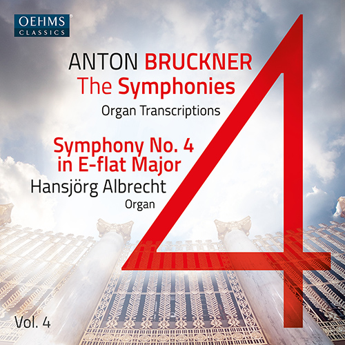 ブルックナー：オルガン編曲による交響曲全集 4 - 交響曲第4番「ロマンティック」（アルブレヒト） - OC480 - NML  ナクソス・ミュージック・ライブラリー