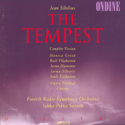 シベリウス：劇音楽「テンペスト」（全曲版）（グロープ／フィンランド放送響／サラステ） - ODE813-2 - NML  ナクソス・ミュージック・ライブラリー