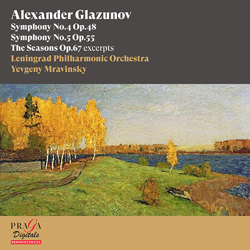 グラズノフ：交響曲第4番、第5番／バレエ音楽「四季」（抜粋）（レニングラード・フィル／ムラヴィンスキー）（1948-1969） -  PRD350129D - NML ナクソス・ミュージック・ライブラリー