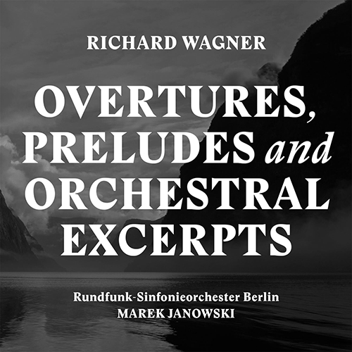 ワーグナー 主要オペラ１０作品 ヤノフスキ＆ベルリン放送響 ３２ＳＡＣＤ＋ＤＶＤ ワーグナー：序曲、前奏曲と管弦楽曲集（ベルリン放送響／ヤノフスキ