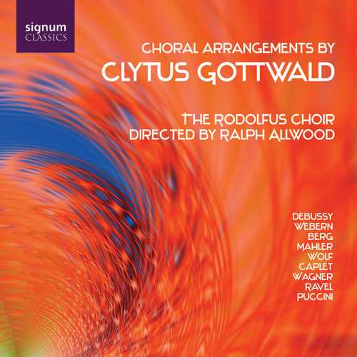 RODOLFUS CHOIR: Choral Arrangements by Clytus Gottwald - SIGCD102