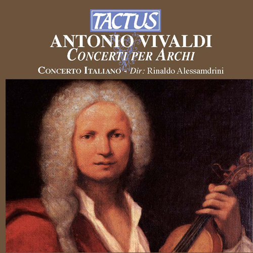 ヴィヴァルディ：弦楽のための協奏曲（コンチェルト・イタリアーノ／アレッサンドリーニ） - TC672201 - NML  ナクソス・ミュージック・ライブラリー