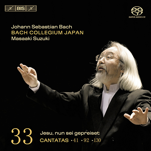 J.S. バッハ：カンタータ集 33 - BWV 41, 92, 130 （バッハ