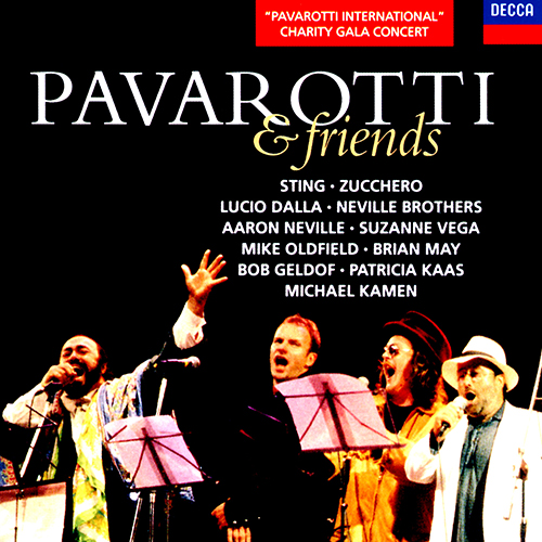 Imagen de apoyo de  PAVAROTTI AND FRIENDS (Pavarotti, Sting, Zucchero, L. Dalla, Sisillo)