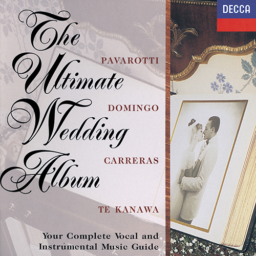 Imagen de apoyo de  ULTIMATE WEDDING ALBUM (THE) (Pavarotti, Carreras, Te Kanawa, Cleobury, Hurford, Münchinger)