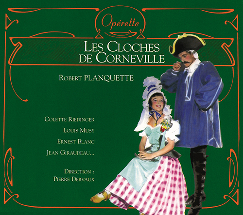 Imagen de apoyo de  PLANQUETTE, R.: Cloches de Corneville (Les) [Operetta] (Giraudeau, Riedinger, Musy, Blanc, Pierre Dervaux Orchestra, Dervaux)