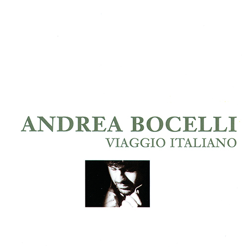 Imagen de apoyo de  Vocal Recital (Tenor): Bocelli, Andrea - CAPUA, E. di / FRANCK, C. / SCHUBERT, F. / VERDI, G. (Viaggio Italiano)