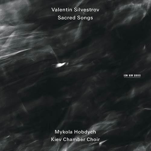 Imagen de apoyo de  SILVESTROV, V.: Sacred Songs - Songs for Vespers / Psalms and Prayers / 2 Psalms of David (Kiev Chamber Choir, Hobdych)