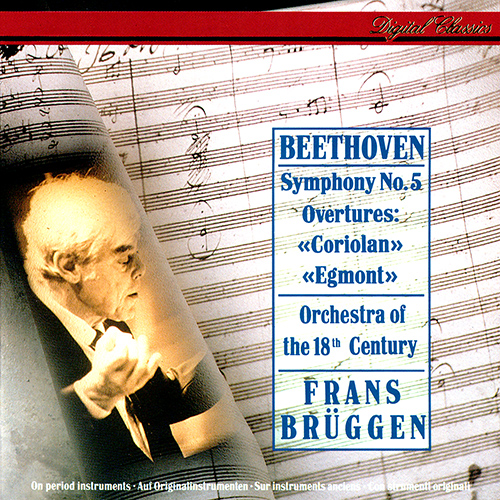 Imagen de apoyo de  BEETHOVEN, L. van: Symphony No. 5 / Coriolan Overture / Egmont Overture (Orchestra of the 18th Century, Brüggen)