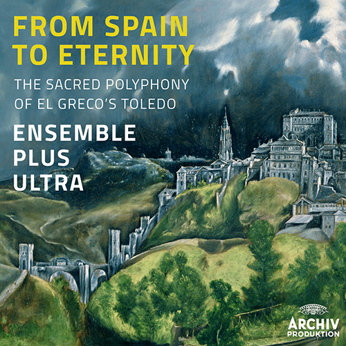 Imagen de apoyo de  Vocal Music - LOBO, A. / MORALES, C. de / GUERRERO, F. / TEJEDA, A. de (From Spain to Eternity) (Ensemble Plus Ultra)