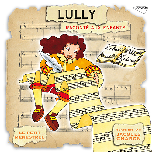 Imagen de apoyo de  PETIT MÉNESTREL (LE) - Lully Raconté aux Enfants (Charon, La Simphonie du Marais, Reyne)