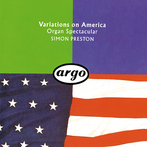 Imagen de apoyo de  Organ Recital: Preston, Simon - GUILMANT, A. / BUCK, D. / IVES, C. / SAINT-SAËNS, C. (Variations on America: Organ Spectacular)