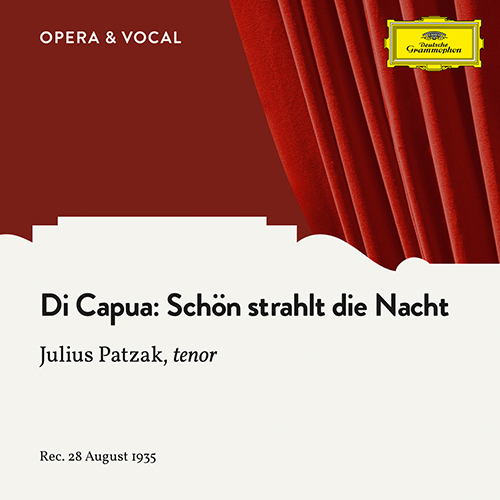 Imagen de apoyo de  CAPUA, E. di: Maria, Mari (Schön strahlt die Nacht) (Sung in German) (Patzak, Berlin State Opera Orchestra, Melichar) (1935)