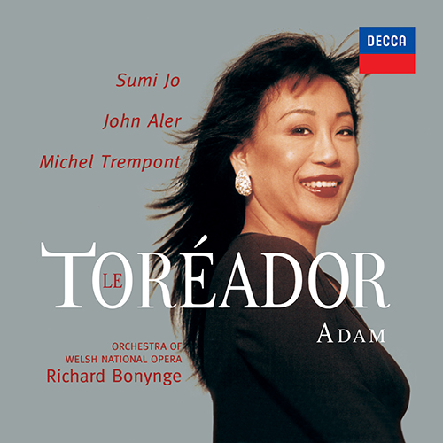 Imagen de apoyo de  ADAM, A.: Toréador (Le) [Opera] (Sumi Jo, Aler, Trempont, Welsh National Opera Orchestra, Bonynge)
