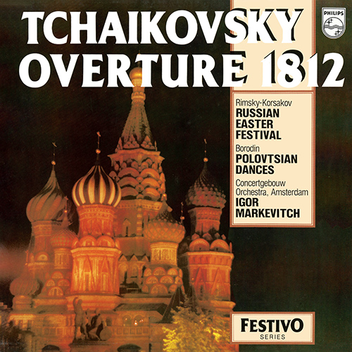 Imagen de apoyo de  TCHAIKOVSKY, P.I.: 1812 Festival Overture / RIMSKY-KORSAKOV, N.A.: Russian Easter Festival / BORODIN, A.P.: Polovtsian Dances (Markevitch)