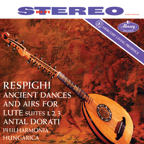 Imagen de apoyo de  RESPIGHI, O.: Ancient Airs and Dances Suites Nos. 1, 2 and 3 (Philharmonia Hungarica, A. Doráti)